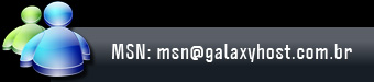 MSN: msn@galaxyhost.com.br